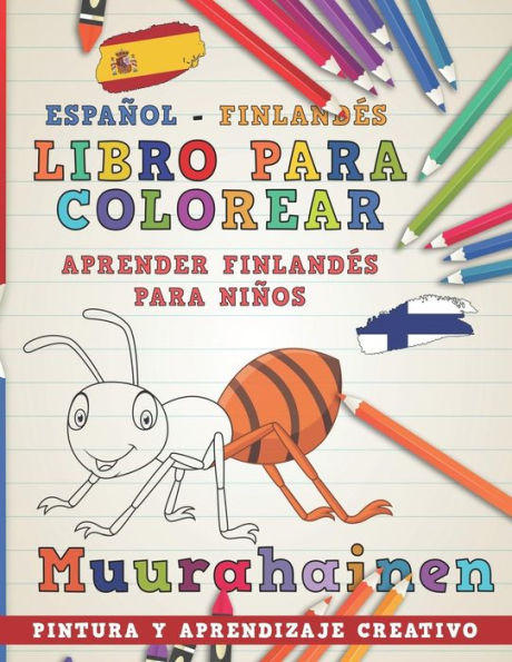 Libro Para Colorear Espa?ol - Finland?s I Aprender Finland?s Para Ni?os I Pintura Y Aprendizaje Creativo