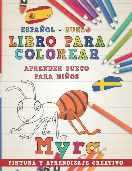 Libro Para Colorear Espa?ol - Sueco I Aprender Sueco Para Ni?os I Pintura Y Aprendizaje Creativo