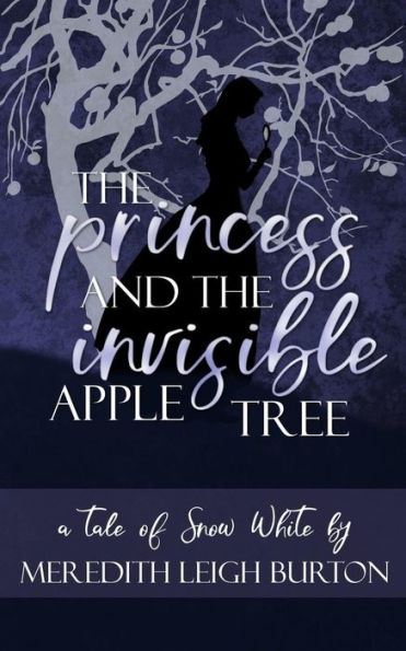 The Princess And The Invisible Apple Tree