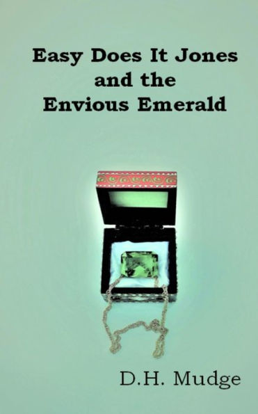Easy Does It Jones And The Envious Emerald