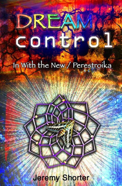 Dream Control: Pilot: In With The New / Perestroika