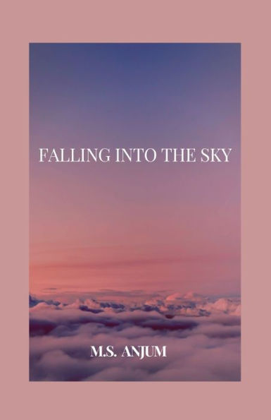 Falling Into The Sky - 9781724823694