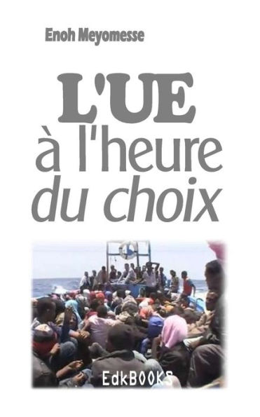 L'Ue ? L'Heure Du Choix