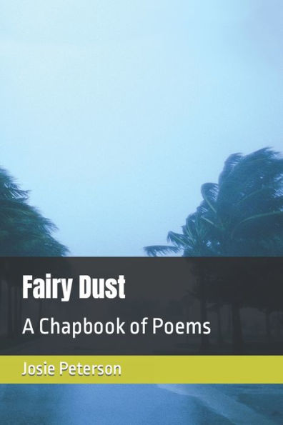Fairy Dust: A Chapbook of Poems