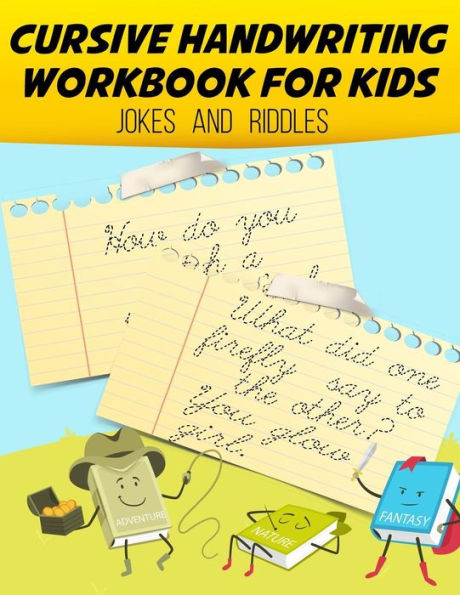 Cursive Handwriting Workbook: Jokes and Riddle For Kids: Cursive Handwriting Workbook For Kids and Teens (Jokes and Riddle Cursive Writing Practice Book For Beginners)