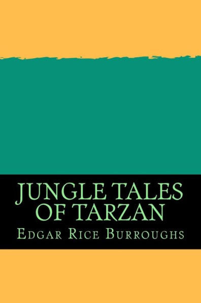 Jungle Tales of Tarzan - 9781724914378