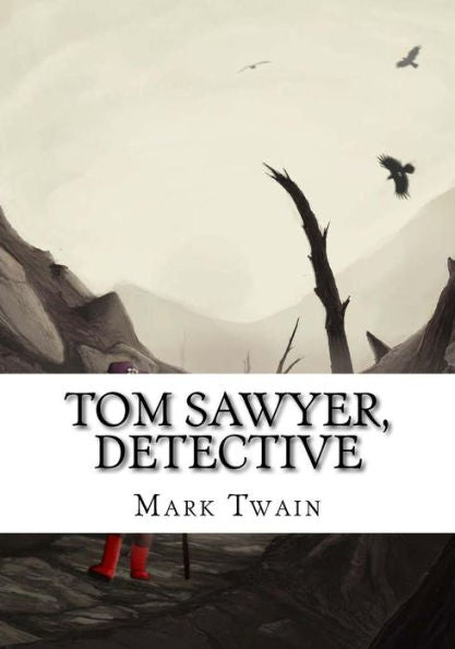 Tom Sawyer, Detective - 9781724919786