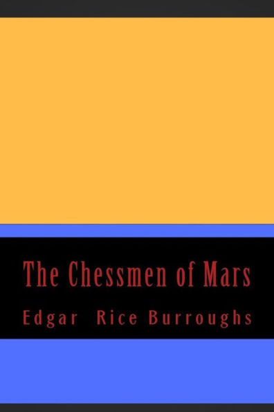 The Chessmen Of Mars - 9781724925336