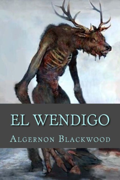 El Wendigo (Spanish Edition) - 9781724943521