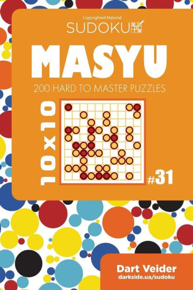 Sudoku Masyu - 200 Hard To Master Puzzles 10X10