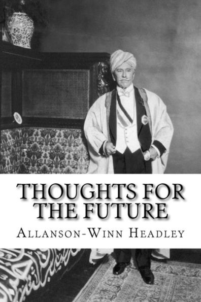 Thoughts For The Future : Allanson-Winn Lord Headley