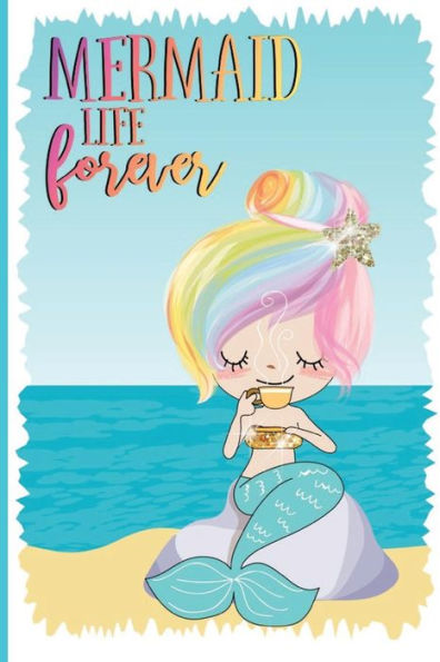 Mermaid Life Forever - 9781724983442