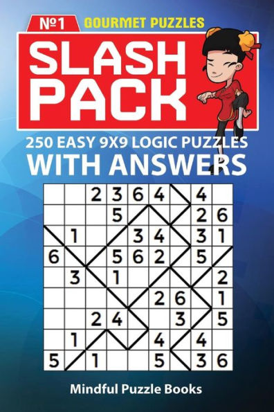 Slash Pack : 250 Easy 9X9 Logic Puzzles With Answers
