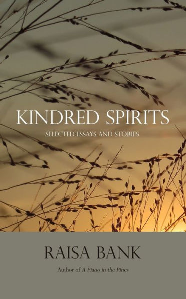 Kindred Spirits: Selected Essays and Stories