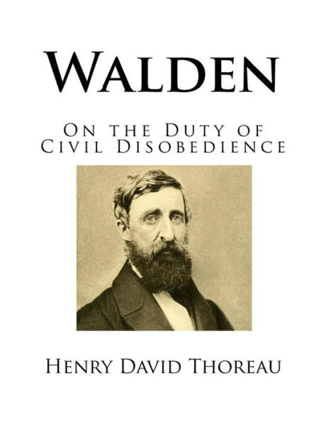 Walden : On The Duty Of Civil Disobedience - 9781725050723