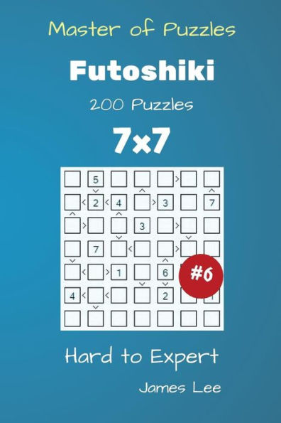 Master Of Puzzles - Futoshiki 200 Hard To Expert 7X7