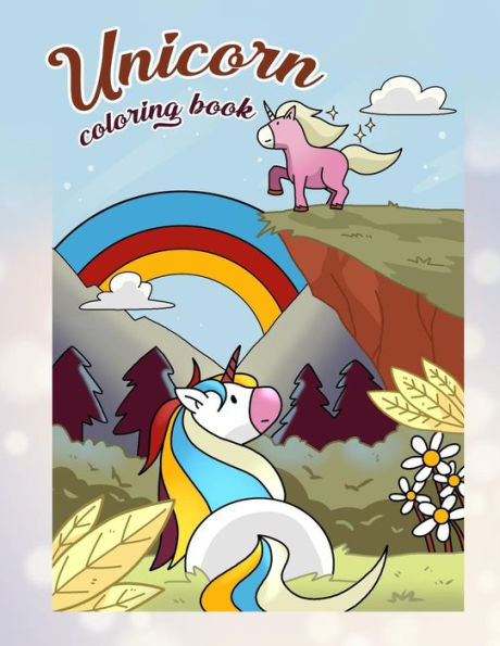Unicorn Coloring Book : Join The Unicorn Squad And Enter The Magical Land Of Unicorns With This Really Relaxing Children's Coloring Book - Great Birthday Gift For Unicorn Lover Girls Age 8-10