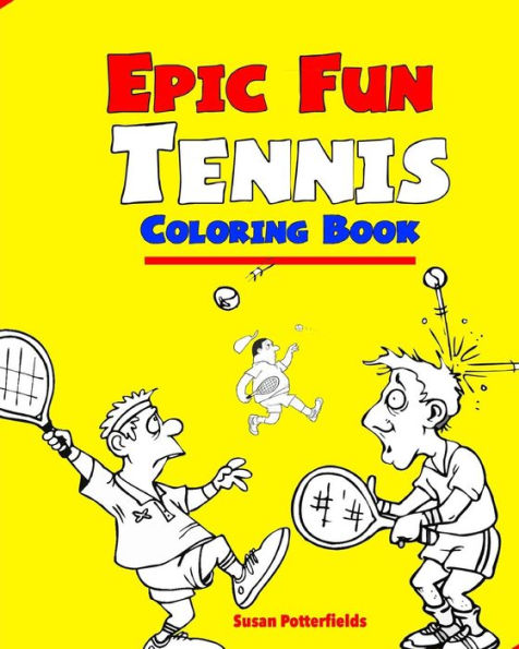 Epic Fun Tennis Coloring Book