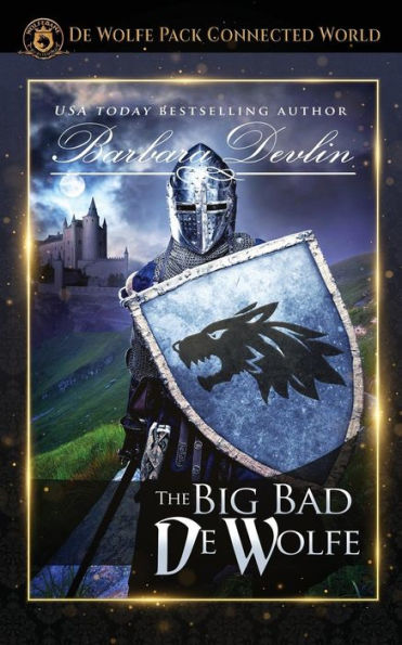 The Big, Bad De Wolfe : Heirs Of Titus De Wolfe Book 2