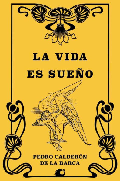 La Vida es Sueño (Spanish Edition) - 9781725122307