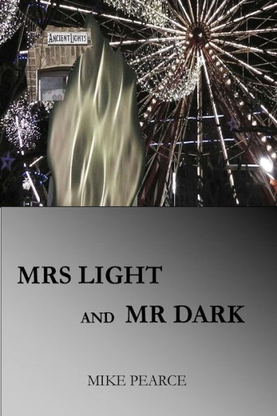 Mrs Light And Mr Dark