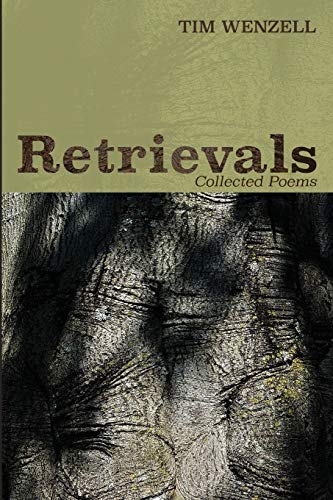 Retrievals : Collected Poems