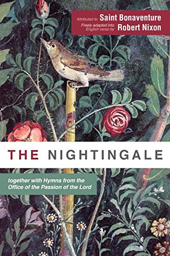 The Nightingale : together with Hymns from the Office of the Passion of the Lord