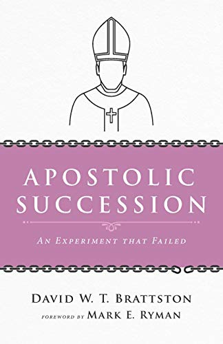 Apostolic Succession : An Experiment that Failed