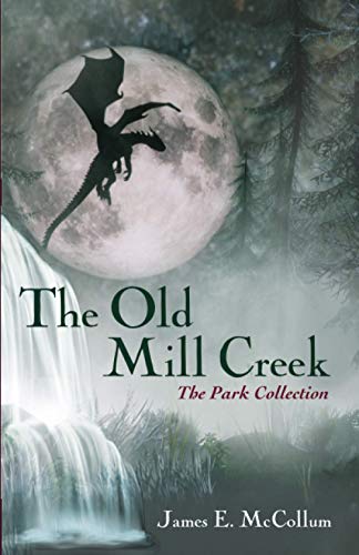 The Old Mill Creek : The Park Collection