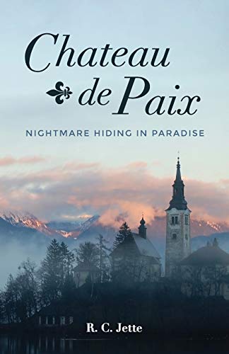 Chateau de Paix : Nightmare Hiding in Paradise
