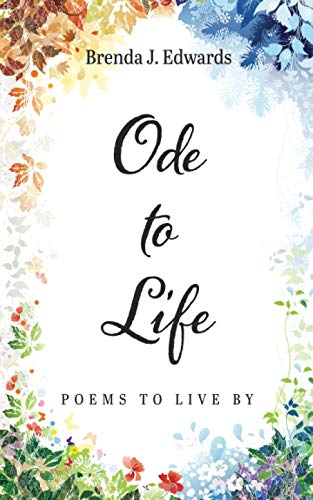 Ode to Life : Poems to Live By