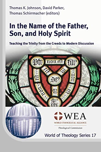 In the Name of the Father, Son, and Holy Spirit : Teaching the Trinity from the Creeds to Modern Discussion