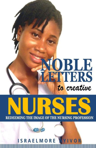 Noble Letters To Creative Nurses