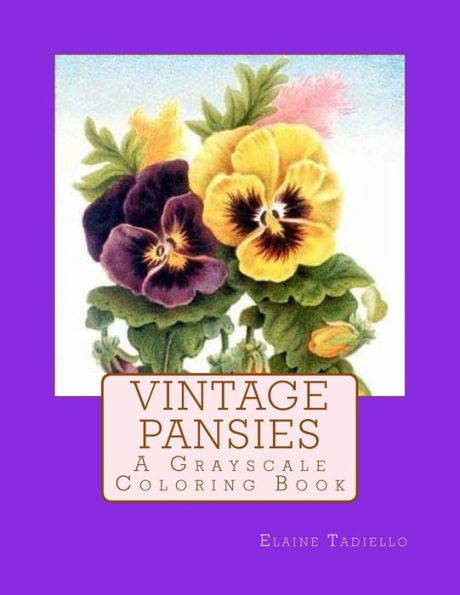 Vintage Pansies : A Grayscale Coloring Book