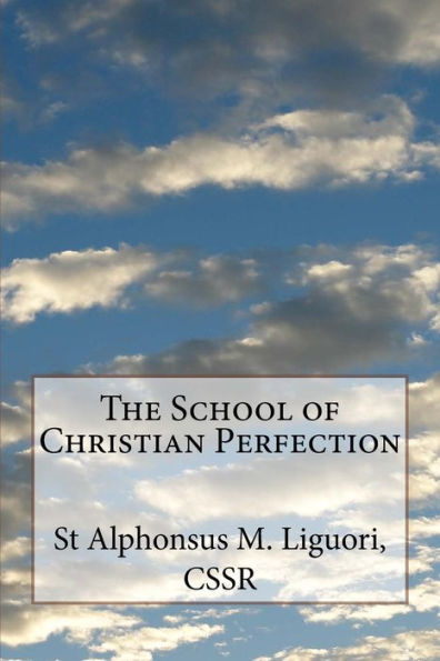 The School Of Christian Perfection - 9781725533165