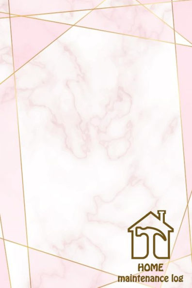 HOME Maintenance log: Home Maintenance Log for a template to keep track of renovation repairs and service for Home, Office,building: pink marble cover