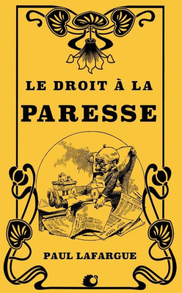 Le droit ? la Paresse (French Edition) - 9781725589070
