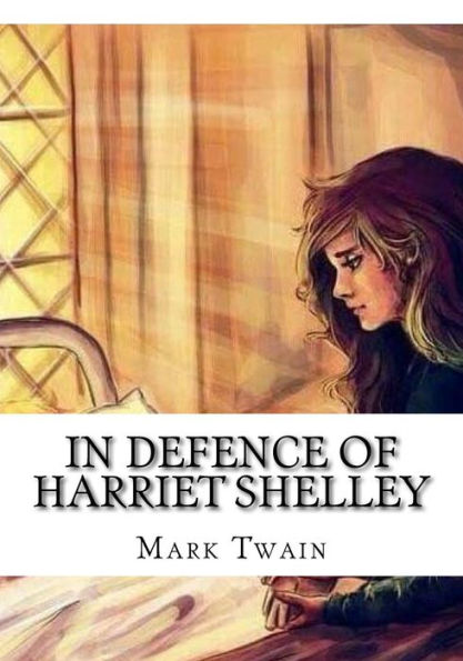 In Defence of Harriet Shelley - 9781725602465