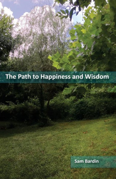 The Path To Happiness And Wisdom