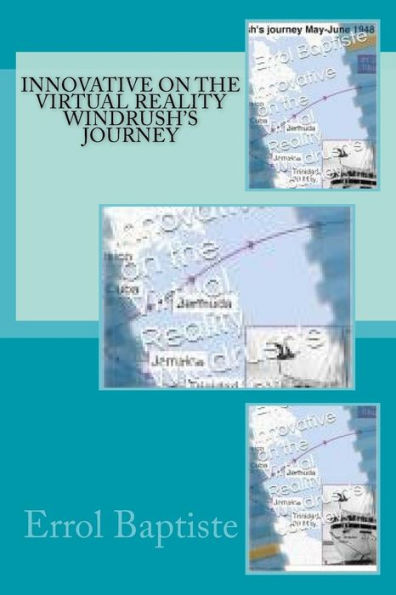 Innovative on the Virtual Reality Windrush's Journey - 9781725617049