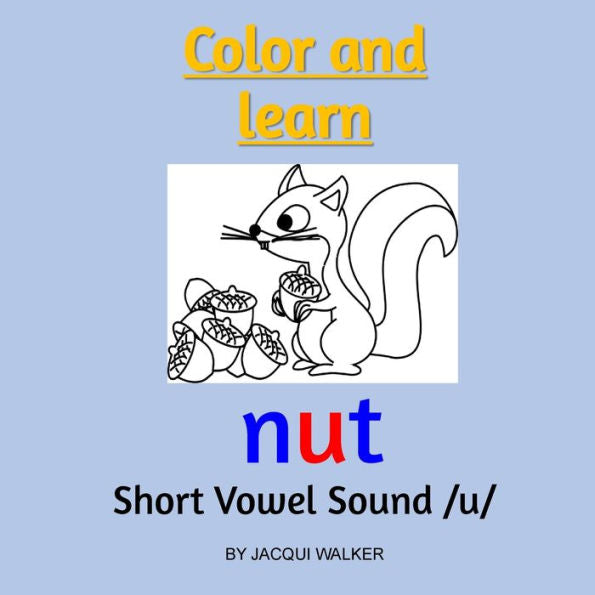 Short Vowel Sound /U/ (American English) : Color And Learn