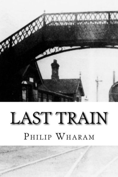 Last Train - 9781725644106