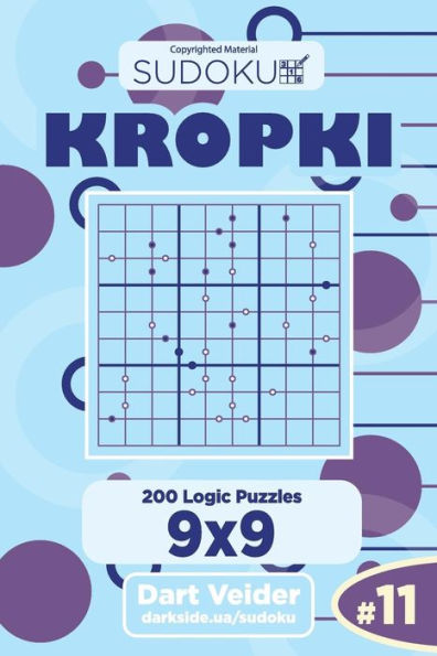 Sudoku Kropki - 200 Logic Puzzles 9X9 - 9781725652149