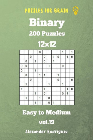 Puzzles For Brain Binary- 200 Easy To Medium 12X12