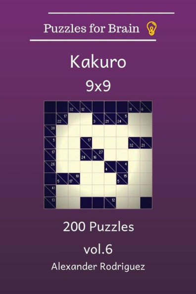 Puzzles For Brain Kakuro- 200 Puzzles 9X9