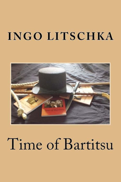 Time Of Bartitsu : Die Selbstverteidigung Fuer Ladies Und Gentlemen