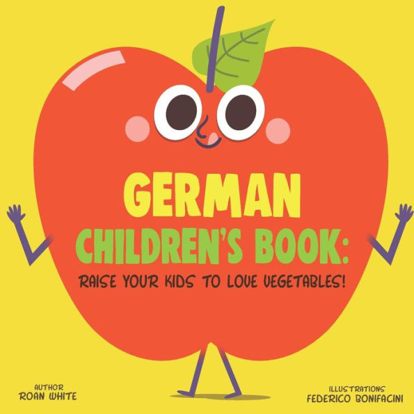 German Children's Book: Raise Your Kids to Love Vegetables!