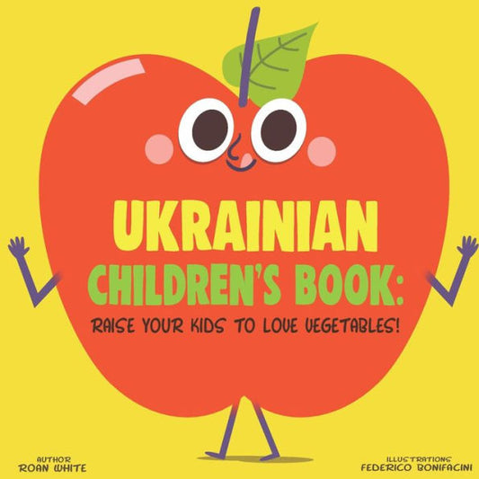 Ukrainian Children's Book : Raise Your Kids To Love Vegetables!