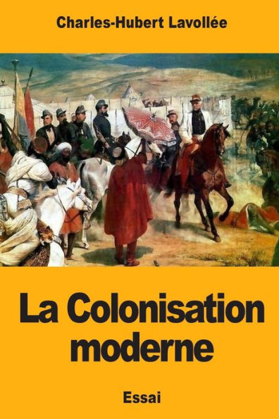 La Colonisation moderne (French Edition)