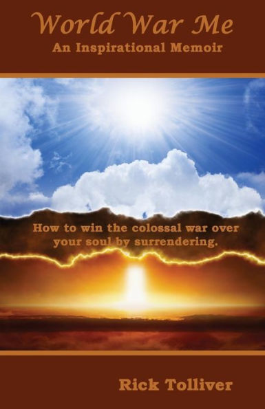 World War Me : An Inspirational Memoir